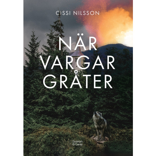 Cissi Nilsson När vargar gråter (inbunden)
