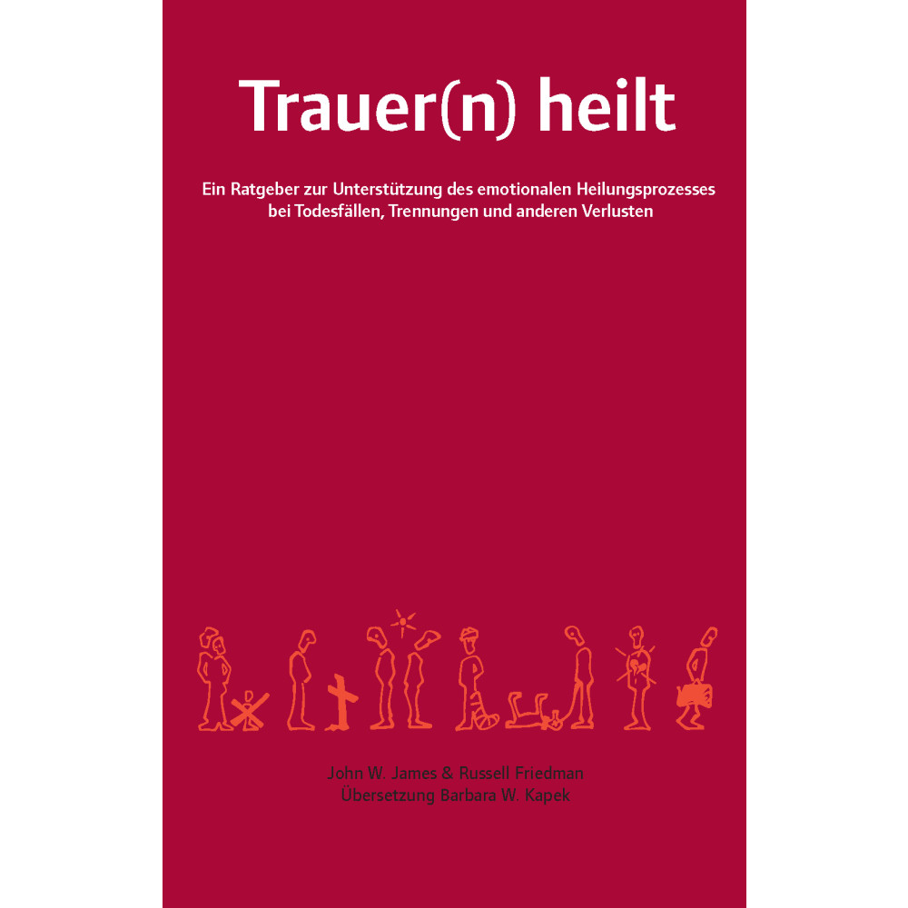 Produktbild för Trauer(n) heilt : ein Ratgeber zur Unterstützung des emotionalen Heilungsprozesses bei Todesfällen, Trennungen und anderen Verlusten (häftad, ger)