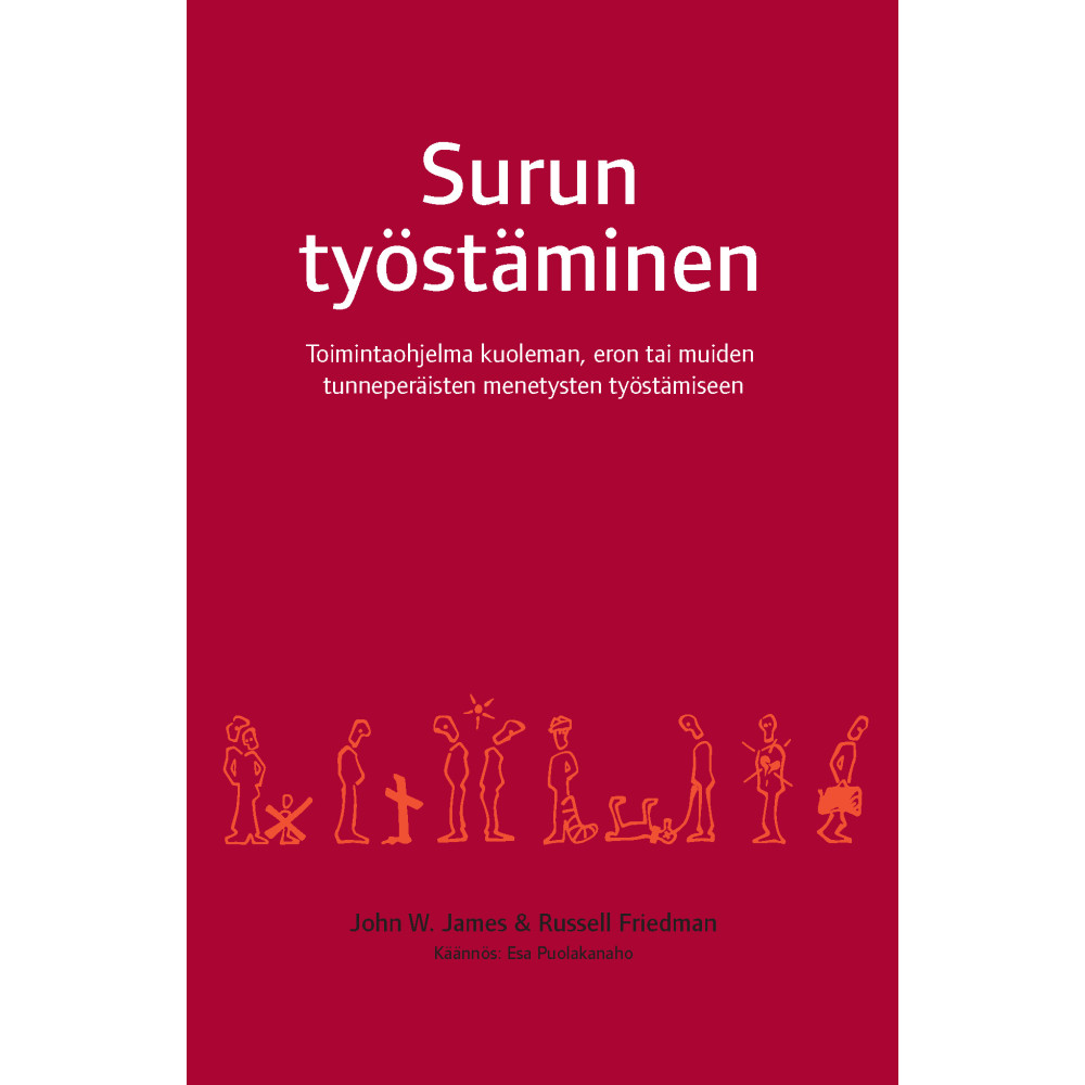Produktbild för Surun työstäminen : toimintaohjelma kuoleman, eron tai muiden tunneperäisten menetysten työstämiseen (häftad, fin)