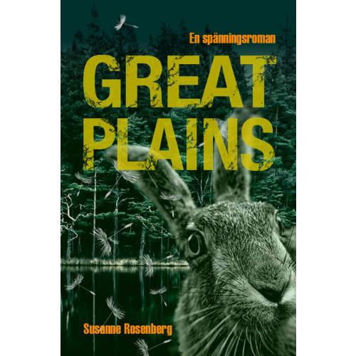 Susanne Rosenberg Great Plains : en spänningsroman (bok, danskt band)