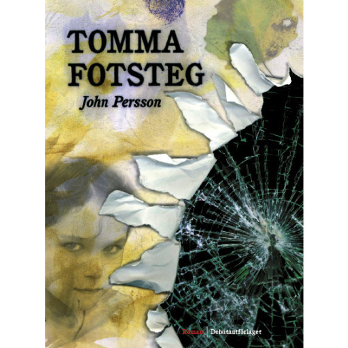 John Persson Tomma fotsteg (inbunden)