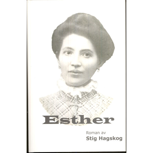 Stig Hagskog Esther (inbunden)