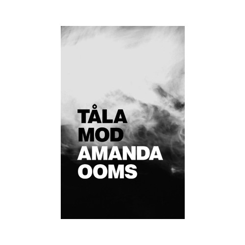 Amanda Ooms Tåla mod (inbunden)