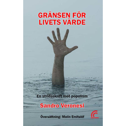 Sandro Veronesi Gränsen för livets värde : en stridsskrift mot populism (inbunden)