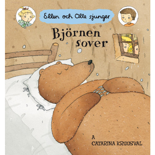 Catarina Kruusval Björnen sover : Ellen och Olle sjunger (bok, board book)