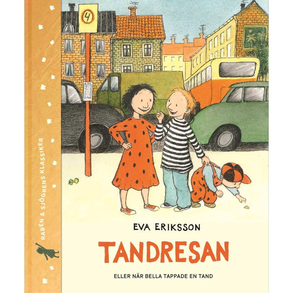 Produktbild för Tandresan : eller när Bella tappade en tand (inbunden)