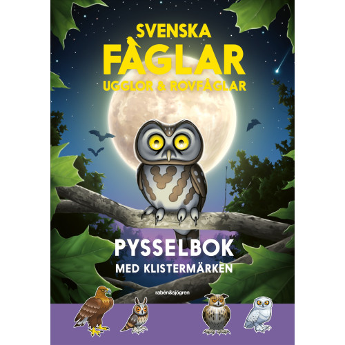 Martin Emtenäs Svenska fåglar: ugglor & rovfåglar Pysselbok : med klistermärken (häftad)