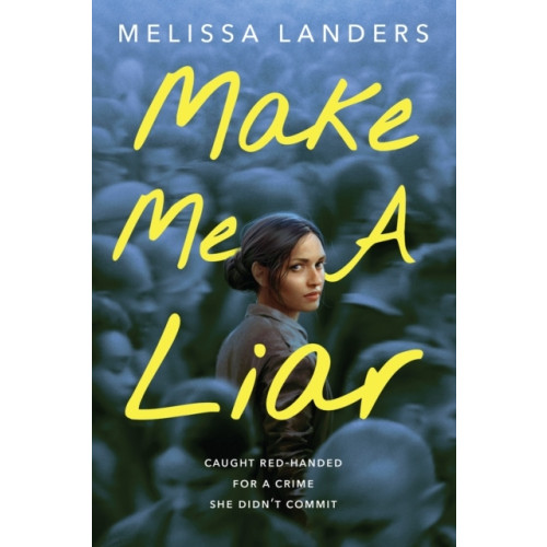 Melissa Landers Make Me a Liar (International Paperback Edition) (häftad, eng)