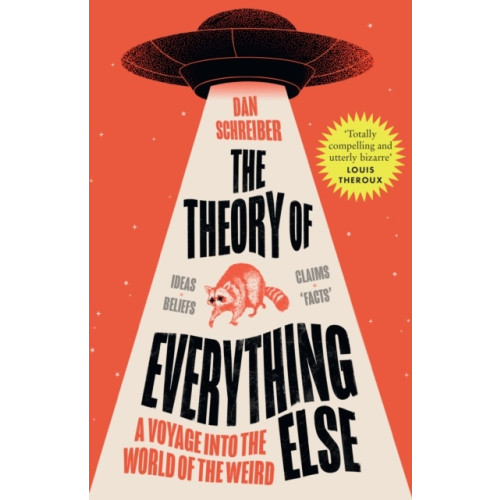Dan Schreiber The Theory of Everything Else (häftad, eng)