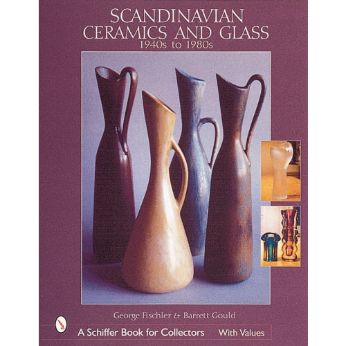 Gould Barrett Scandinavian ceramics and glass - 1940s to 1980s (inbunden, eng)