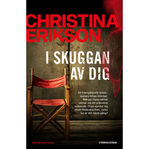 Christina Erikson I skuggan av dig (inbunden)