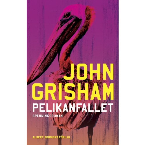 John Grisham Pelikanfallet (bok, kartonnage)