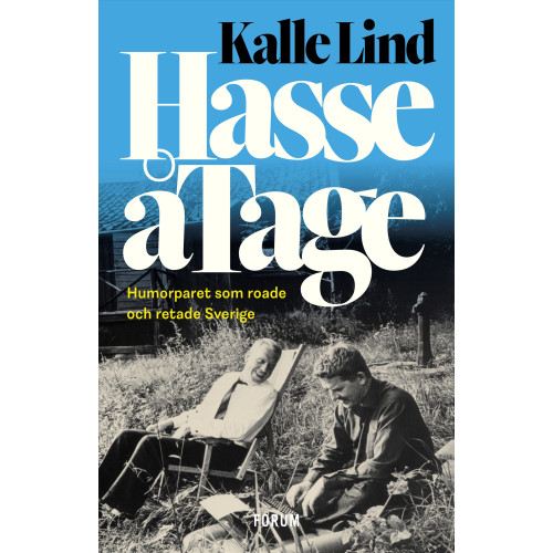 Kalle Lind HasseåTage : humorparet som roade och retade Sverige (bok, storpocket)