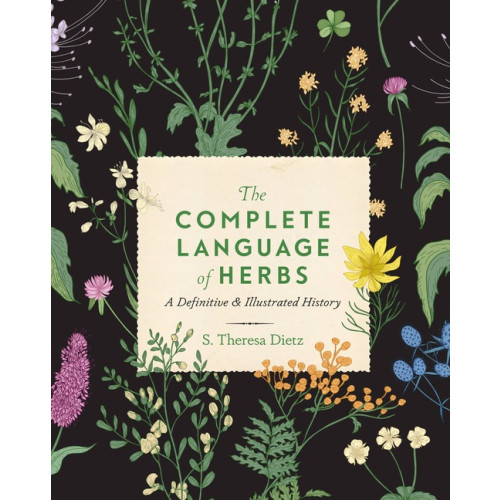 S. Theresa Dietz Complete Language Of Herbs (häftad, eng)