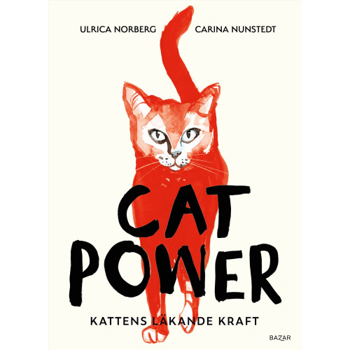Carina Nunstedt Cat power : kattens läkande kraft (bok, kartonnage)