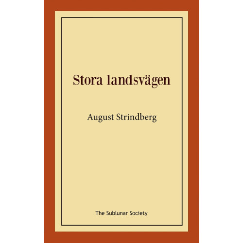 August Strindberg Stora landsvägen (häftad)