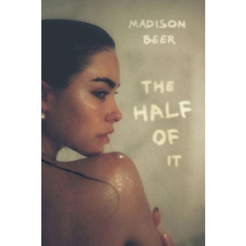 Madison Beer The Half of It - A Memoir (inbunden, eng)