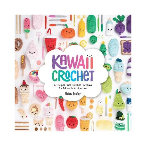 Melissa Bradley Kawaii Crochet (pocket, eng)