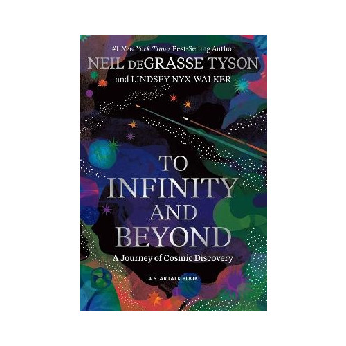 Neil deGrasse Tyson To Infinity and Beyond (inbunden, eng)