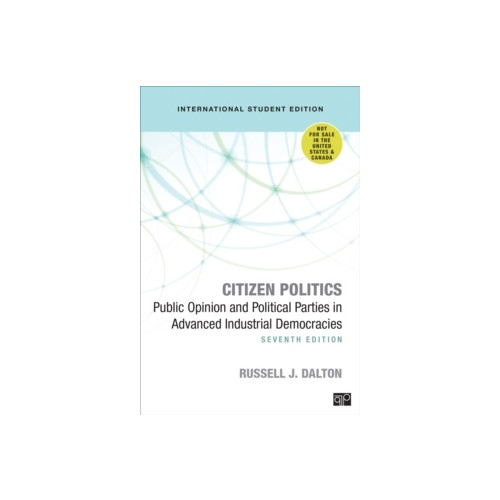 Russell J. Dalton Citizen politics - international student edition - public opinion and polit (häftad, eng)