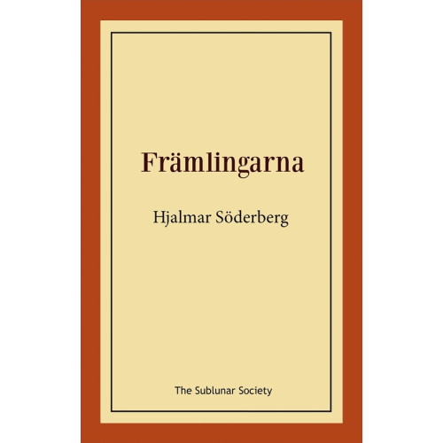 Hjalmar Söderberg Främlingarna (häftad)