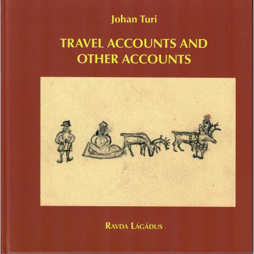 Johan Turi Travel accounts and other accounts (bok, kartonnage, eng)