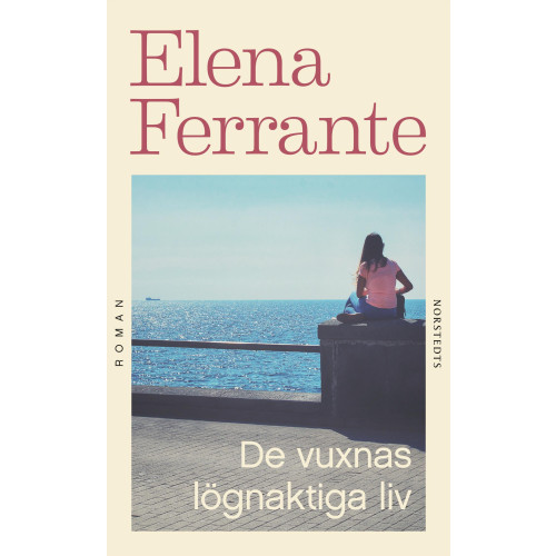 Elena Ferrante De vuxnas lögnaktiga liv (pocket)