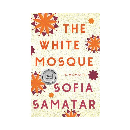 Sofia Samatar The White Mosque (häftad, eng)