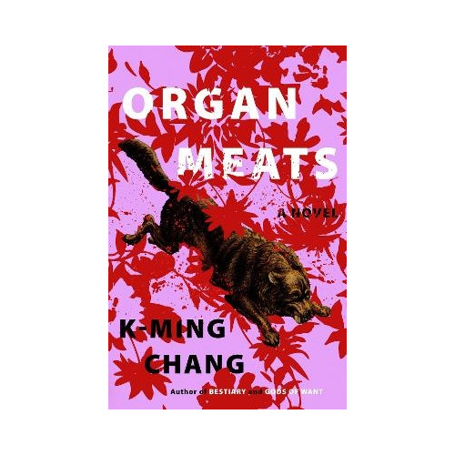 K-Ming Chang Organ Meats (häftad, eng)