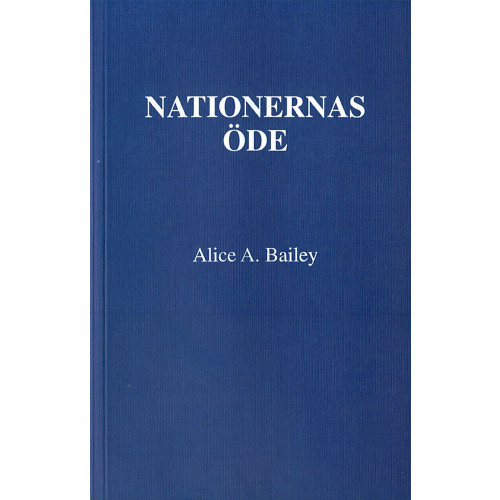 Alice Bailey Nationernas öde (häftad)