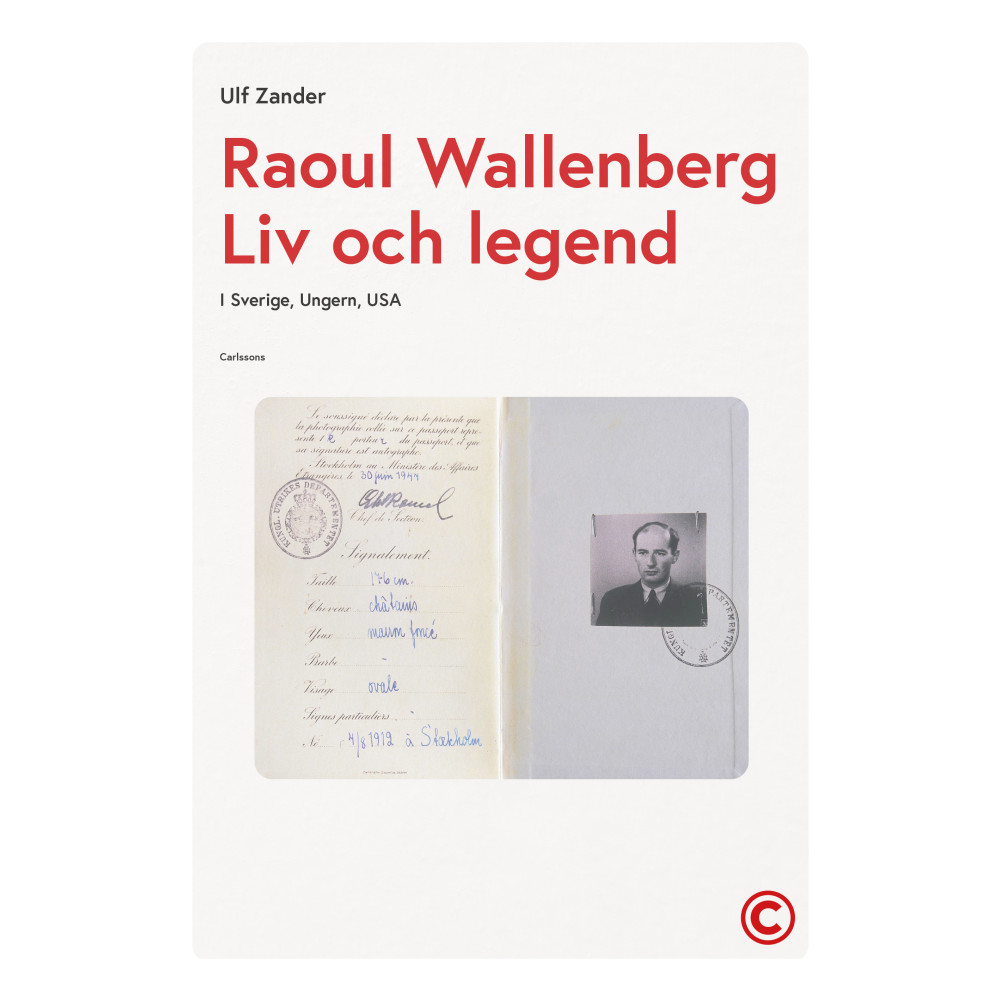 Produktbild för Raoul Wallenberg : liv och legend - Sverige, Ungern, USA (inbunden)