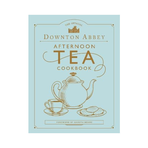Gareth Neame The Official Downton Abbey Afternoon Tea Cookbook (inbunden, eng)