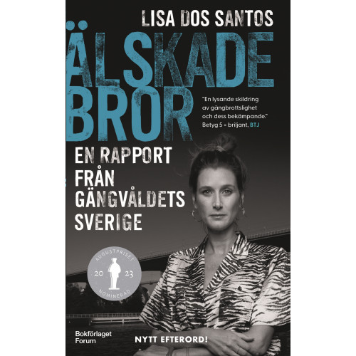 Lisa Dos Santos Älskade bror : en rapport från gängvåldets Sverige (pocket)
