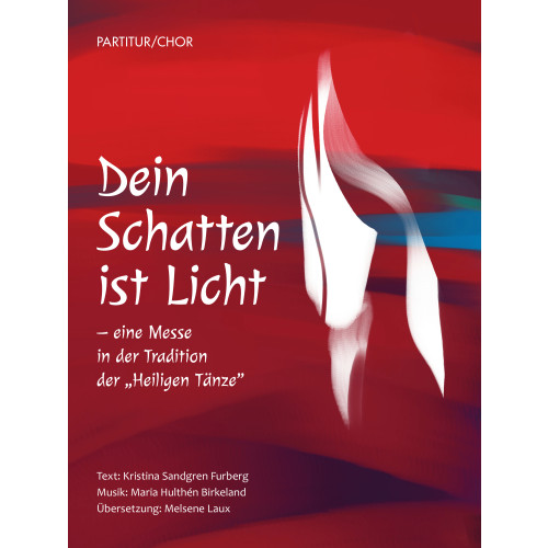 Kristina Sandgren Furberg Dein Schatten ist Licht : eine Messe in der Tradition der Heiligen Tänze (häftad, ger)