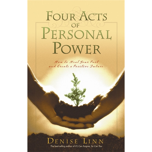 Denise Linn Four acts of personal power - healing your past and creating a positive fut (häftad, eng)