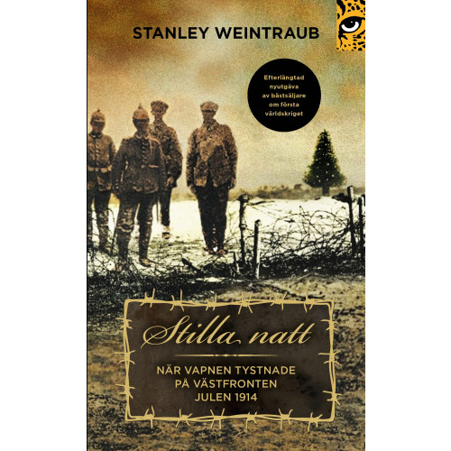 Stanley Weintraub Stilla natt : när vapnen tystnade på västfronten julen 1914 (pocket)