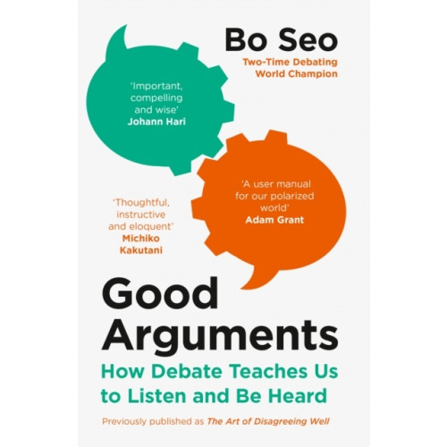 Bo Seo Good Arguments (häftad, eng)