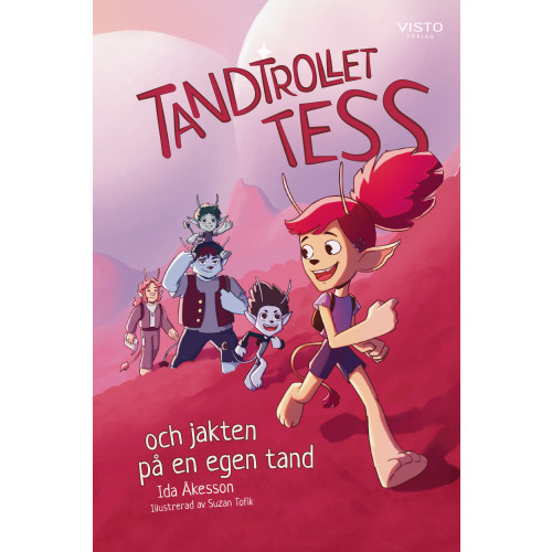 Ida Åkesson Tandtrollet Tess och jakten på en egen tand (inbunden)