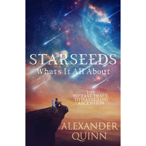 Alexander Quinn Starseeds: What's It All About? (häftad, eng)