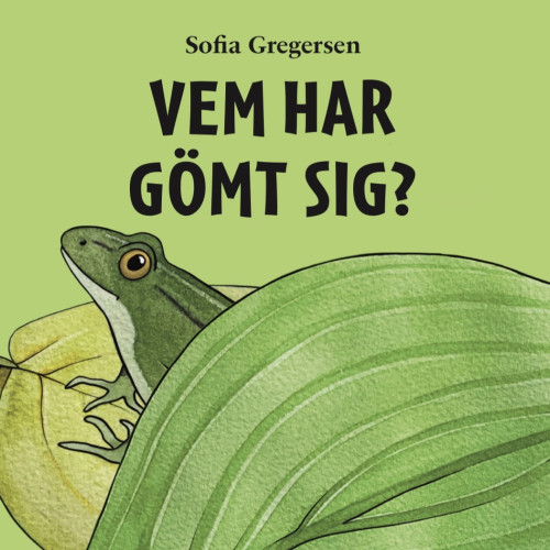 Sofia Gregersen Vem har gömt sig? (bok, board book)