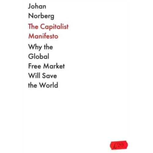 Johan Norberg The Capitalist Manifesto (pocket, eng)