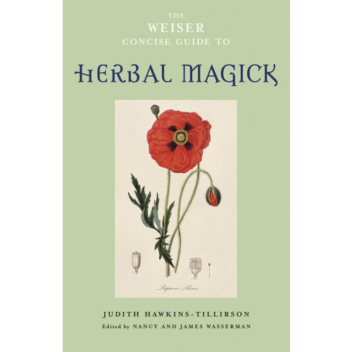 Judith Hawkins-tillirson Weiser concise guide to herbal magick (häftad, eng)