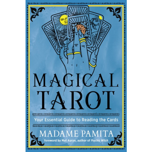 Madame Pamita Magical Tarot: Your Essential Guide to Reading the Cards (häftad, eng)