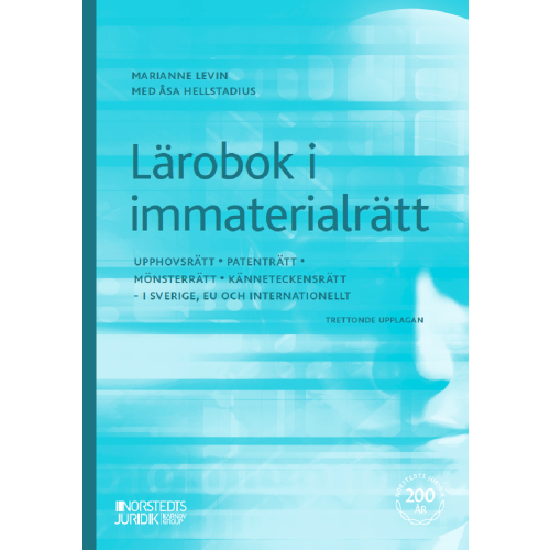 Marianne Levin Lärobok i immaterialrätt : upphovsrätt, patenträtt, mönsterrätt, känneteckensrätt (häftad)