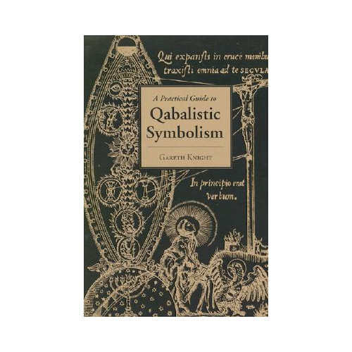 Gareth Knight A Practical Guide to Qabalistic Symbolism (häftad, eng)