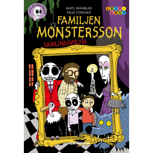 Mats Wänblad Familjen Monstersson - samlingsvolym (inbunden)