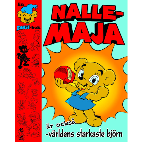Joakim Gunnarsson Nalle-Maja är också världens starkaste björn (inbunden)