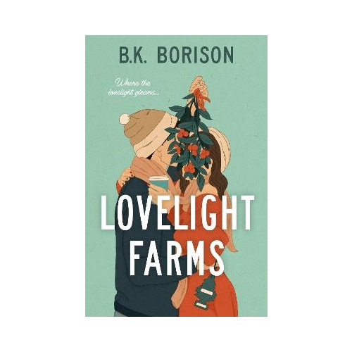 B.K. Borison Lovelight Farms (häftad, eng)