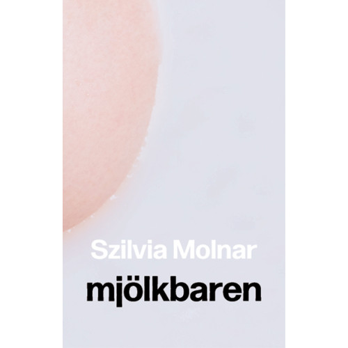 Szilvia Molnar Mjölkbaren (bok, danskt band)