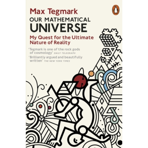 Max Tegmark Our Mathematical Universe - My Quest for the Ultimate Nature of Reality (pocket, eng)